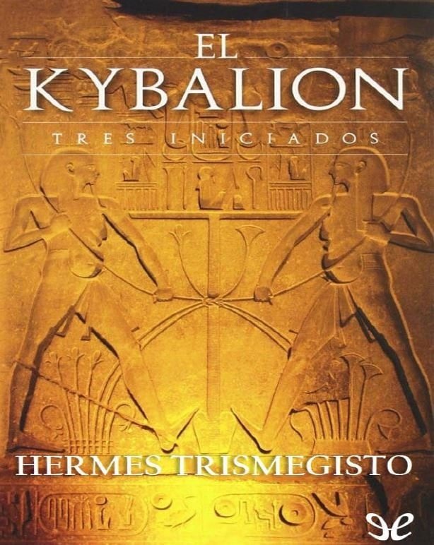 Portada del libro El Kybalion de los tres iniciados. Publicado originalmente en inglés en 1908